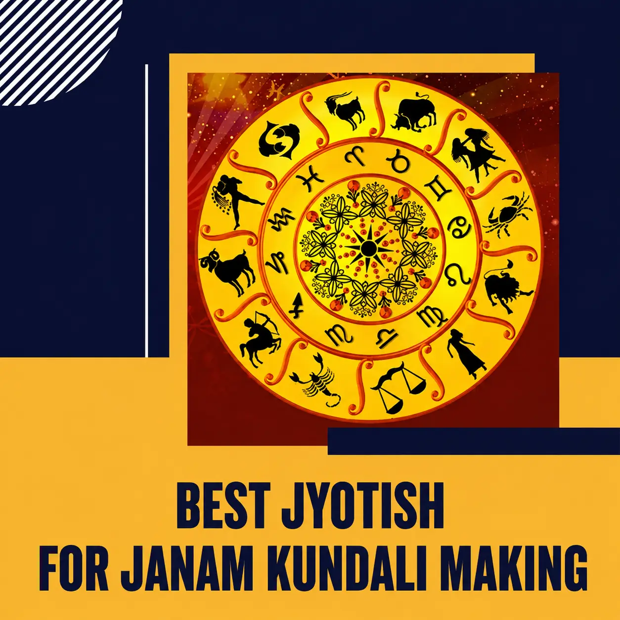 Best Jyotish for Janam Kundali Making