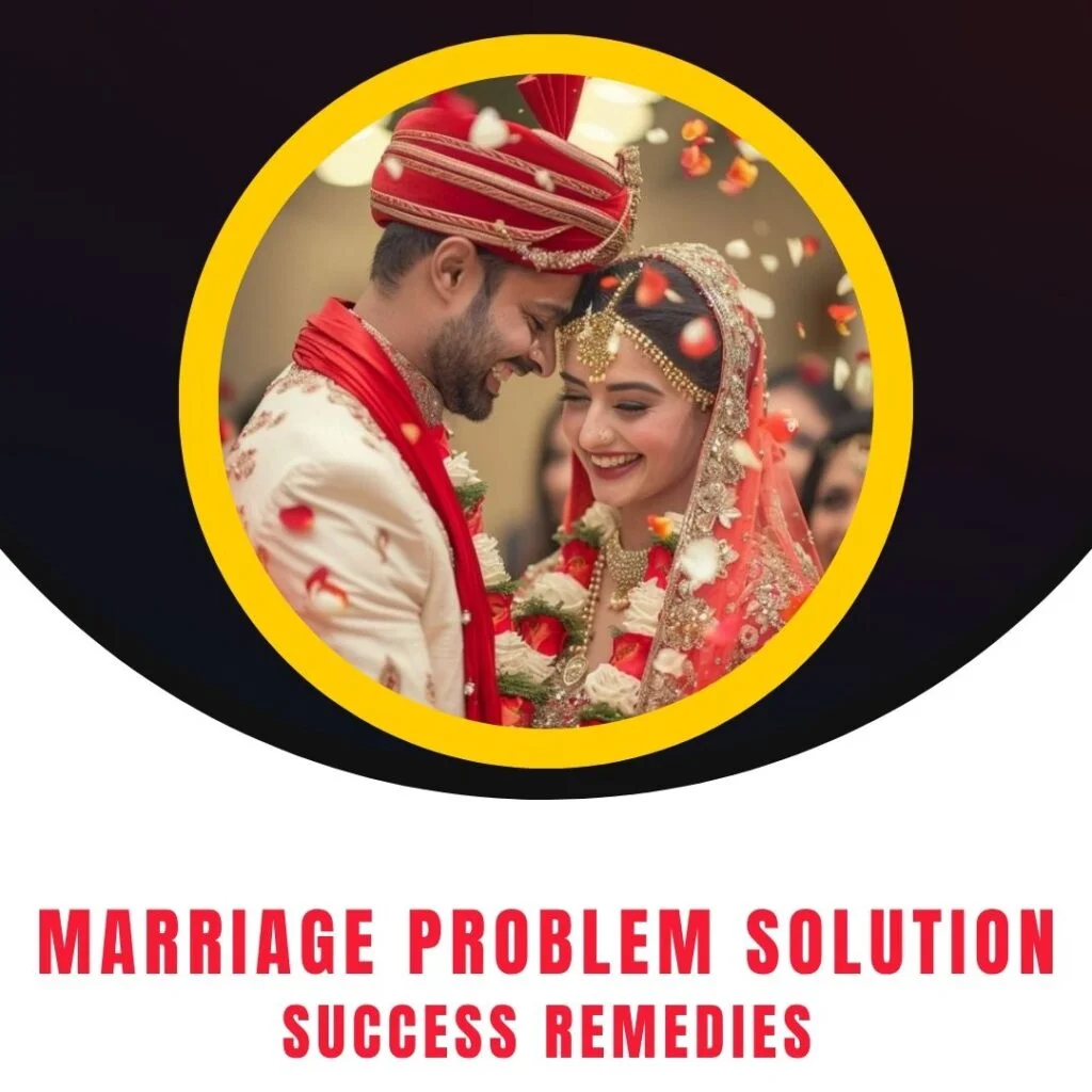 Marriage Problem Solution Success Remedies