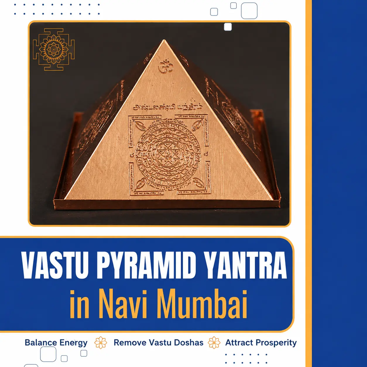 Vastu Pyramid Yantra in Navi Mumbai – Mahashakti Jyotish